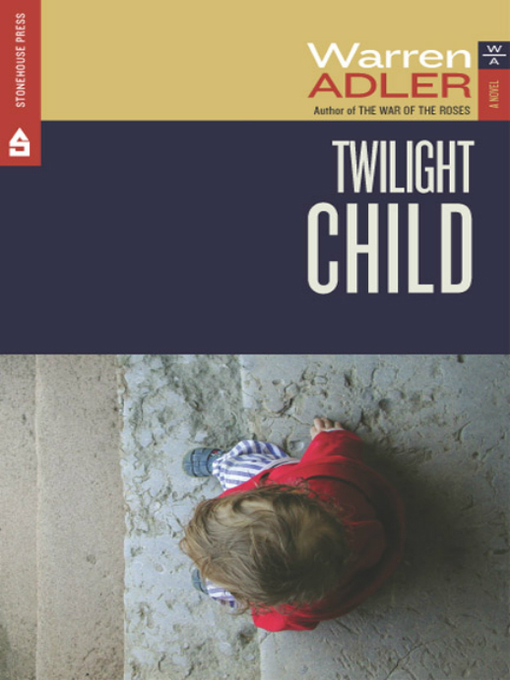 Title details for Twilight Child by Warren Adler - Available